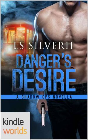 [A Shadow Ops Novella 01] • Danger's Desire